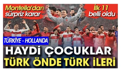 Türkiye'nin Hollanda maçındaki ilk 11(i belli oldu. Montella'dan sürpriz karar