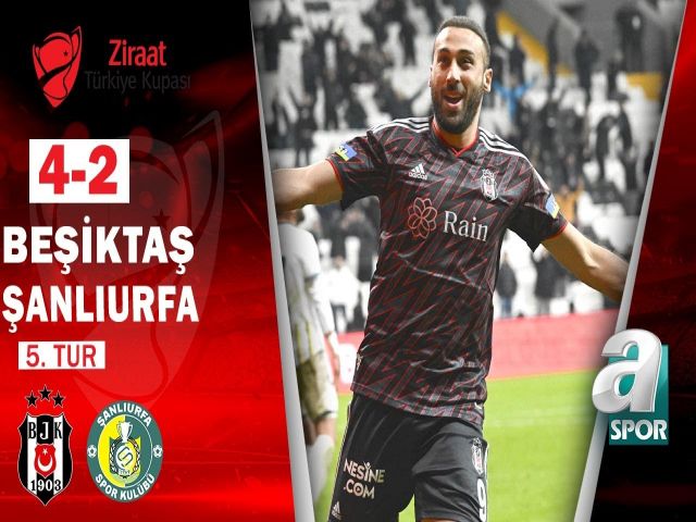Beşiktaş A.Ş. - Şanlıurfaspor maçı