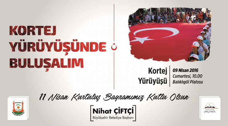 11 Nisan Etkinlikleri Kortej Yürüyüşü İle Başlayacak