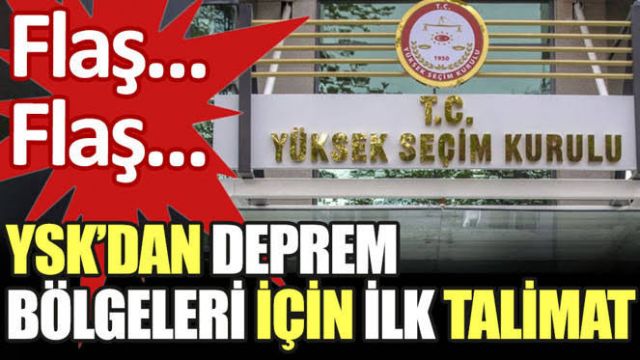 YSK'dan deprem bölgeleri için ilk talimat!