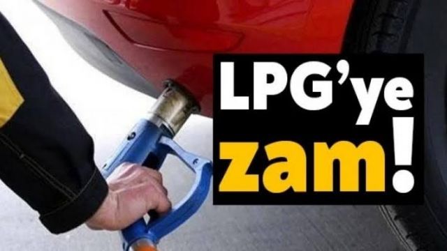 LPG'ye büyük zam geliyor!