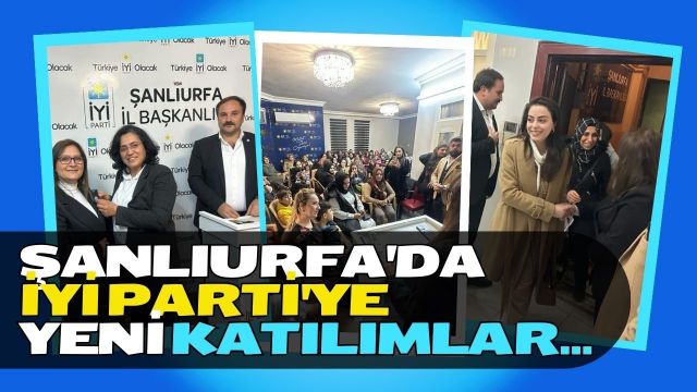 İYİ Parti Şanlıurfa'da Yerel Seçimlere Hazırlanıyor