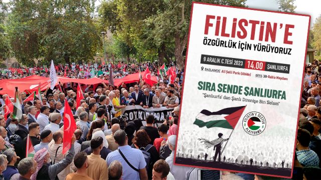 Şanlıurfa’da 9 Aralıkta Filistin’e destek yürüyüşü düzenlenecek