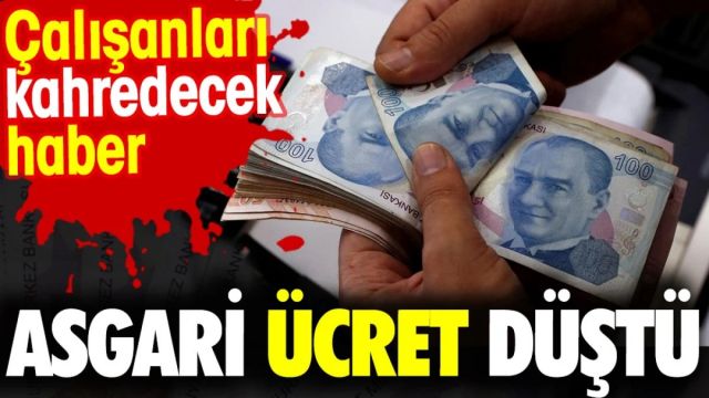 Asgari ücret düştü. Çalışanları kahredecek haber