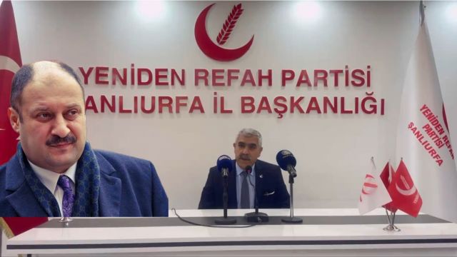 Yeniden Refah Partisi Şanlıurfa adayını açıkladı