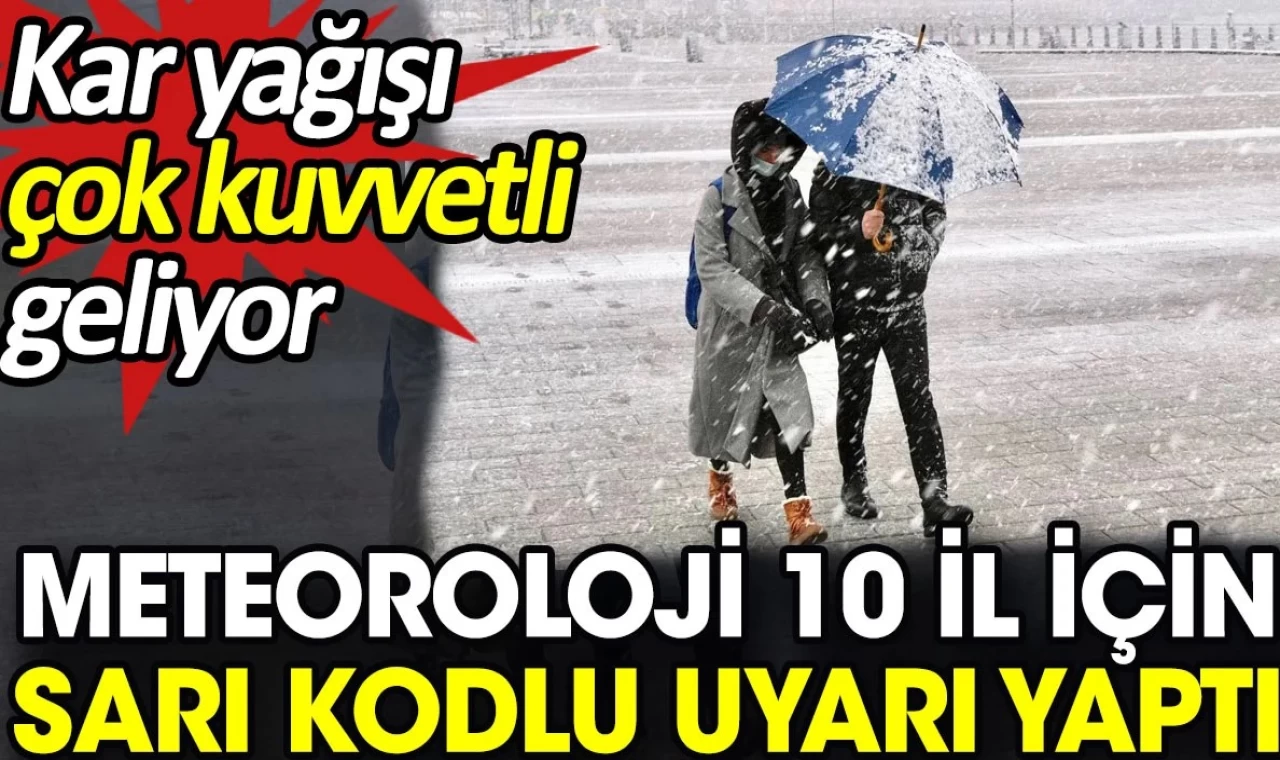 Meteoroloji 10 il için sarı kodlu uyarı yaptı