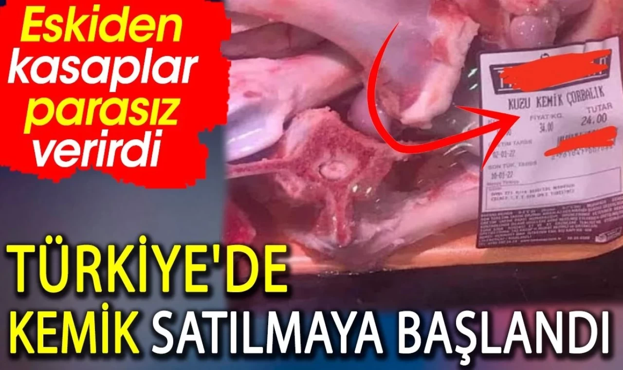 Türkiye'de kemik satılmaya başlandı