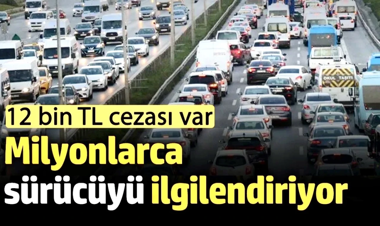 Milyonlarca sürücüyü ilgilendiriyor ‘12 bin TL cezası var’ Ehliyet yenilemede 2 liralık çile