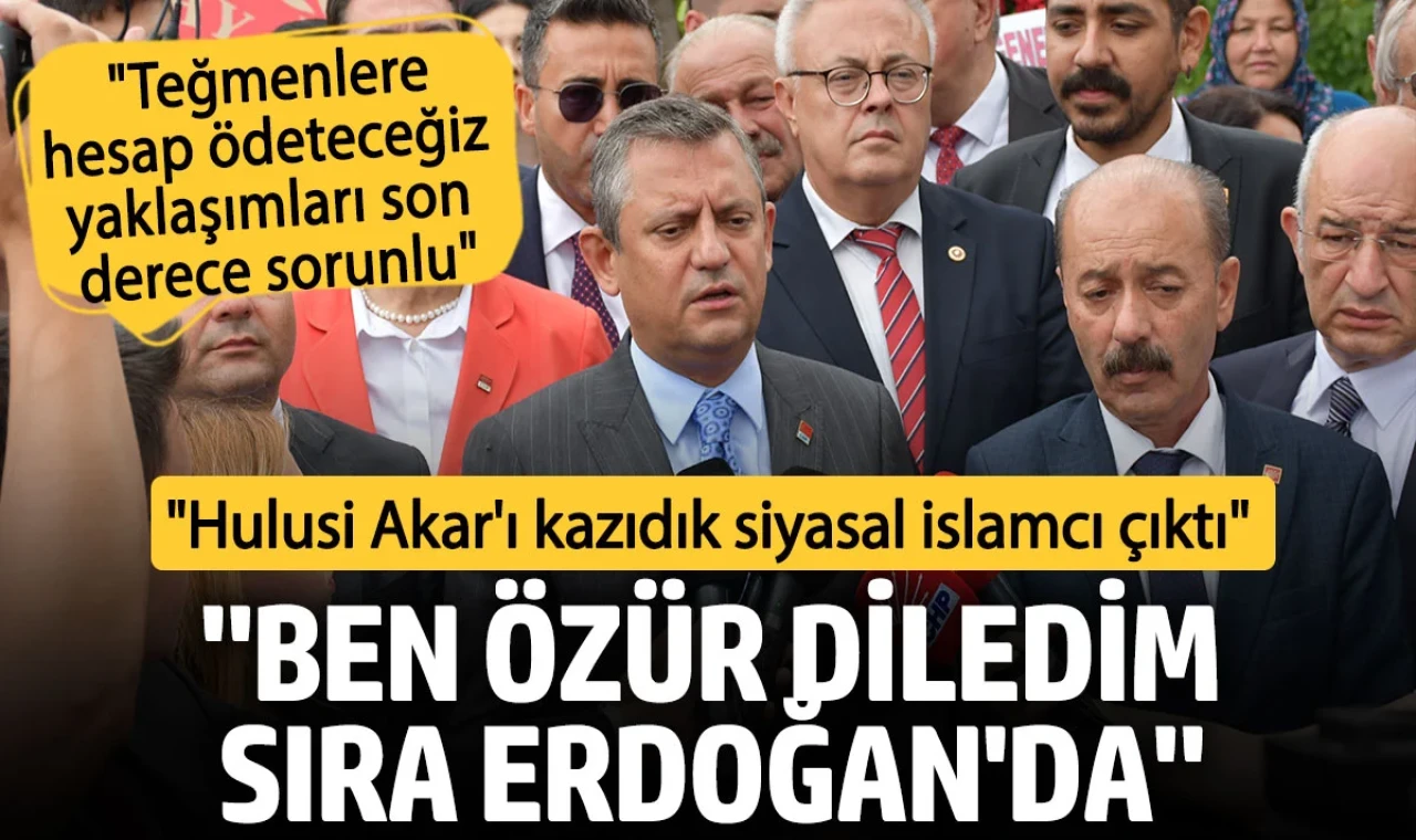 Özgür Özel'den Erdoğan'a: Özür dileme sırası onda