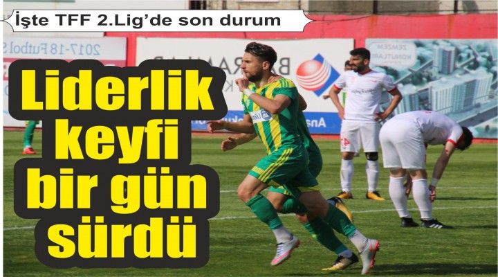 Liderlik keyfi bir gün sürdü