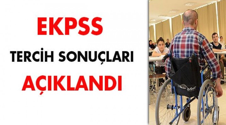 EKPSS tercih sonuçları açıklandı