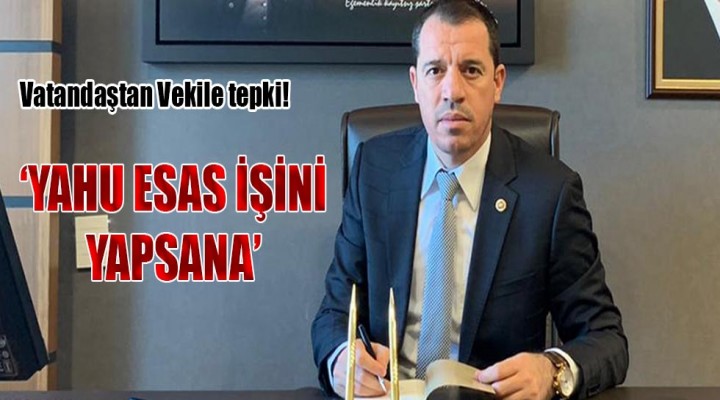 Urfa Milletvekili CHP'yi eleştirince Urfalılardan tepki yağdı!