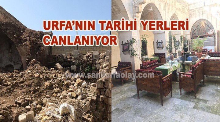 Urfa’nın tarihi yerleri canlanıyor