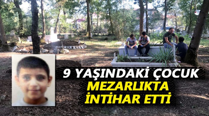 9 yaşında çocuk neden kendini asar?