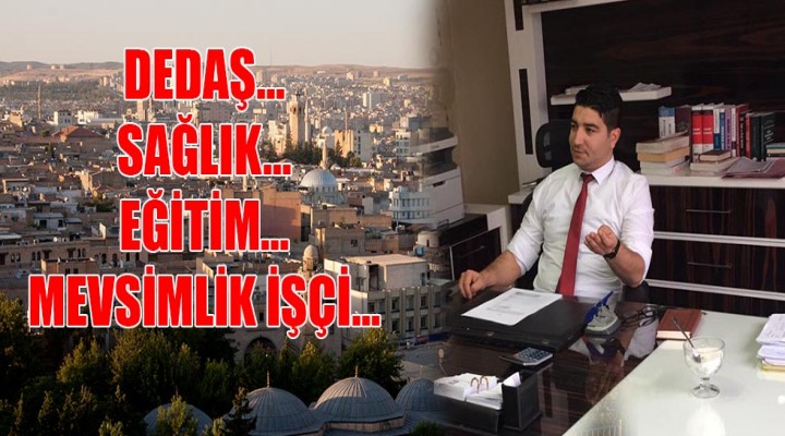 Çiçek: Şanlıurfa sorun yumağı haline geldi