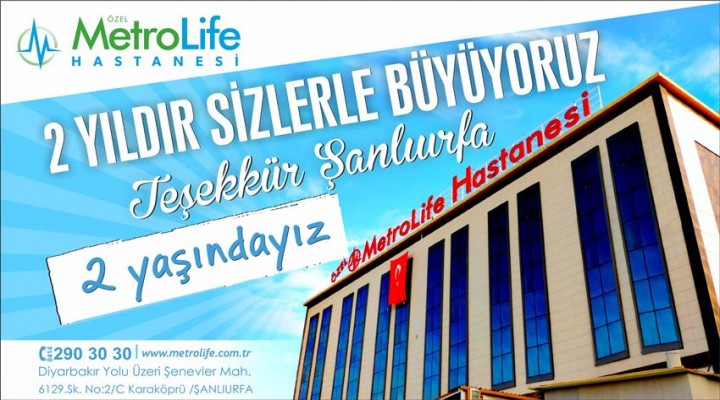 Metrolife Hastanesi 2 yaşında