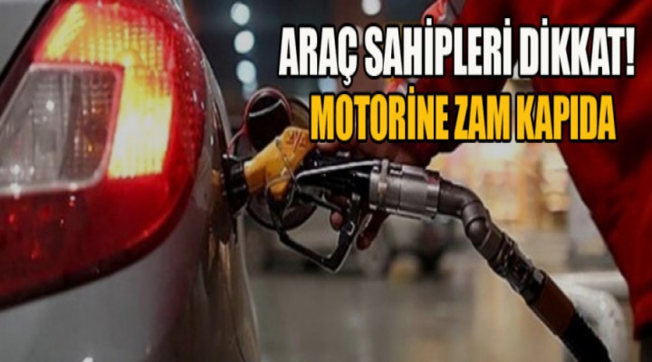 Araç sahipler dikkat! Motorine zam kapıda