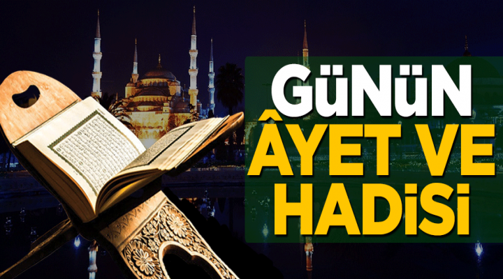 07.05.2020 Günün Âyet ve Hadisi