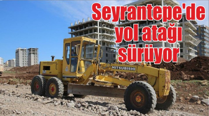 Seyrantepe'de yol atağı sürüyor