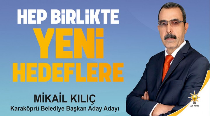 Kılıç, Karaköprü'ye aday adayı oldu