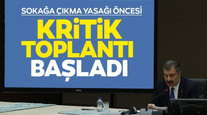 Kritik toplantı başladı... Gözler saat 19.00'da