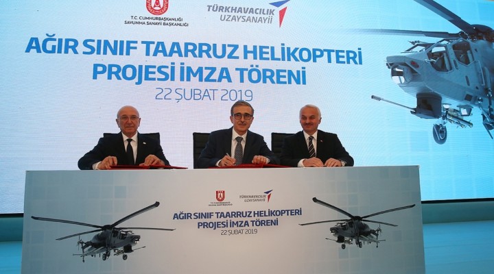 Ağır Sınıf Taarruz Helikopteri Projesi Sözleşmesi imzalandı