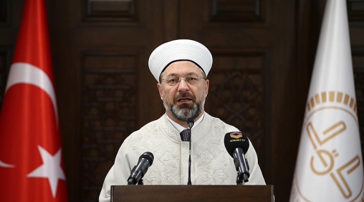 Diyanet İşleri Başkanı Erbaş'tan din uyarısı