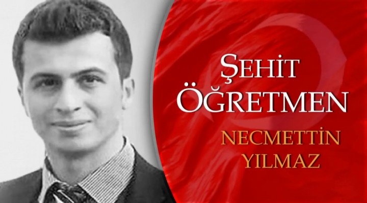 Öğrencileri, şehit Necmettin Öğretmen'i unutamıyor