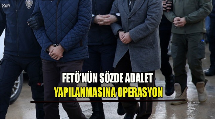 Urfa ve 3 ilde FETÖ operasyonu!