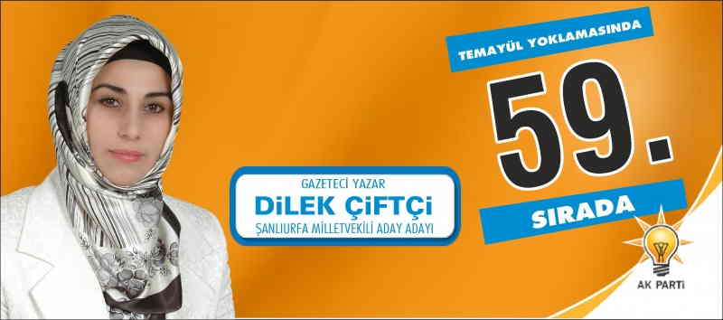 AK Parti Şanlıurfa Milletvekili Aday Adayı Dilek Çiftçi sıra no:59