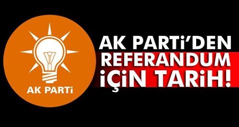 AK Parti'den referandum için tarih