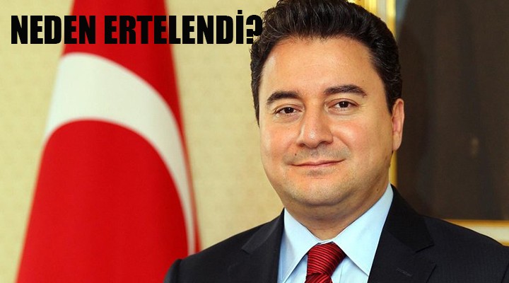 Babacan'ın parti kuruluşu yine ertelendi!