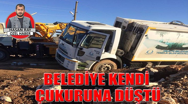 Belediye kendi çukuruna düştü