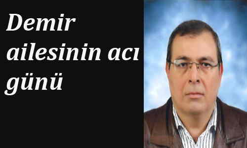 Bahattin Demir vefat etti