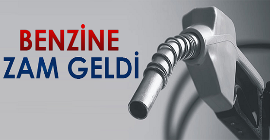 Benzine zam geldi