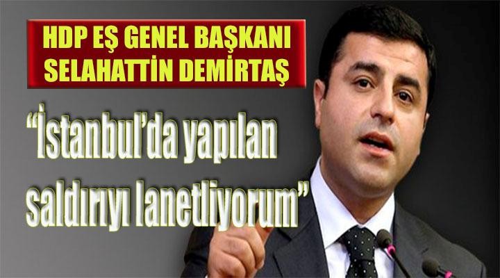 Demirtaş’tan saldırı ile ilgili açıklama