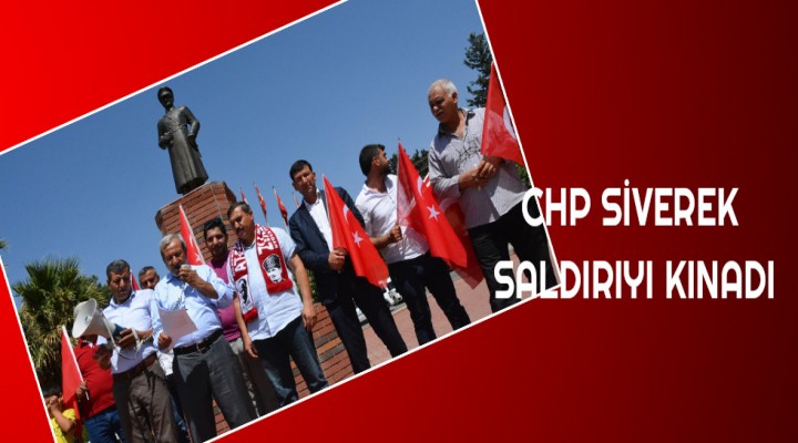 CHP Siverek saldırıyı kınadı