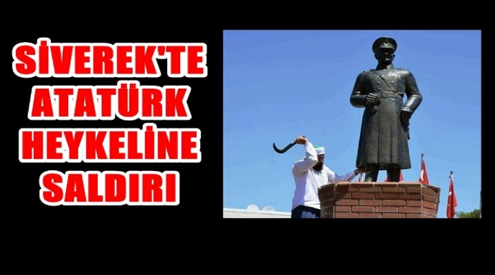 Siverek'te Atatürk heykeline saldırı...