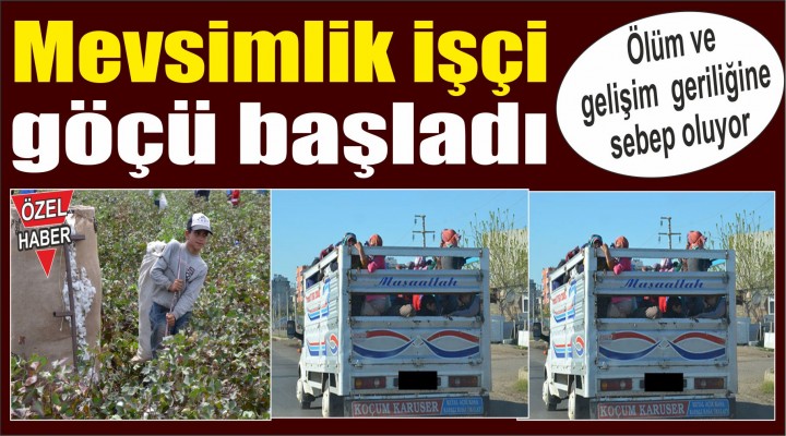 Mevsimlik işçi göçü başladı