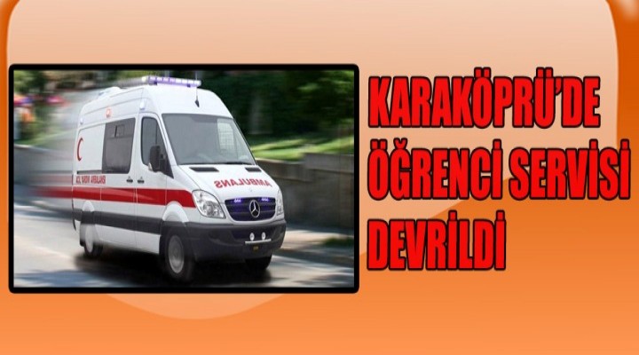 Şanlıurfa'da öğrenci servisi devrildi.