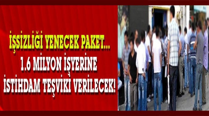 İşyeri ve istihdama destek milyonların yüzünü güldürdü