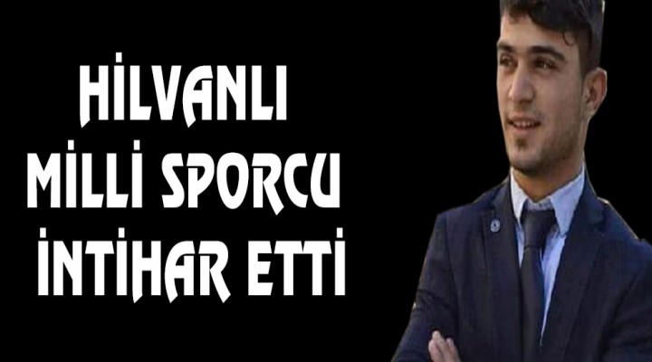 Hilvanlı Milli Sporcu İntihar Etti