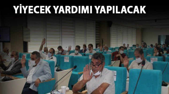 Yiyecek yardımı’ başlıklı madde gündeme taşındı