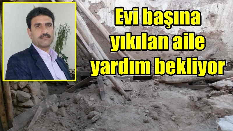 Evi başına yıkıldı