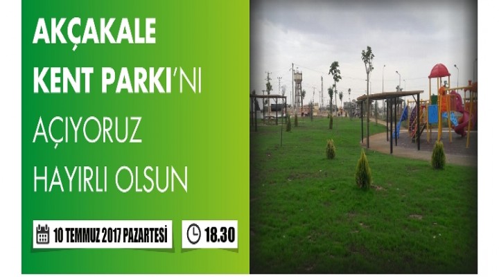 Akçakale kent parkı açılıyor