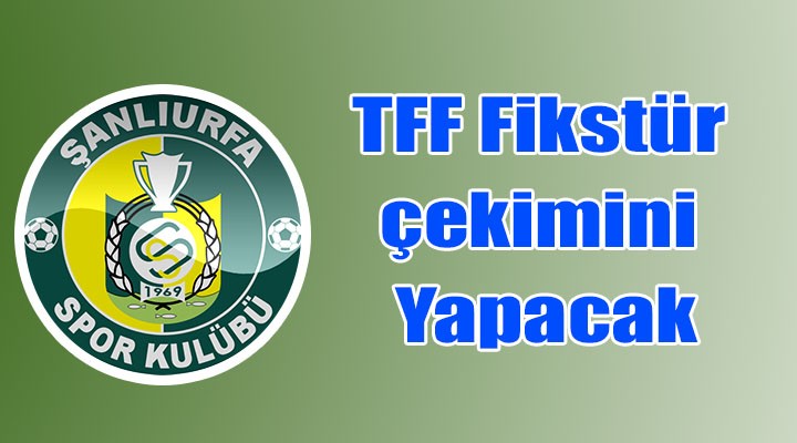 TFF Fikstür çekimi bugün yapılacak