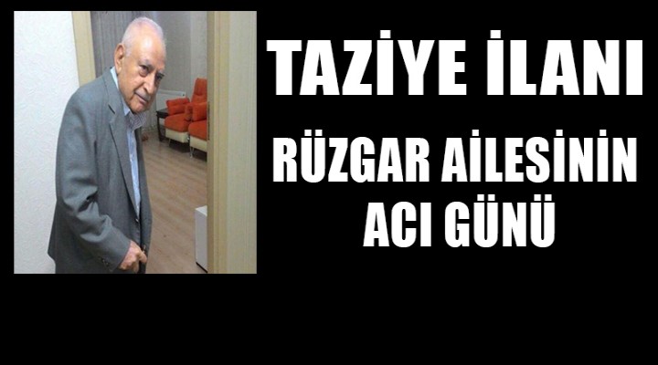 Rüzgar Ailesinin acı günü