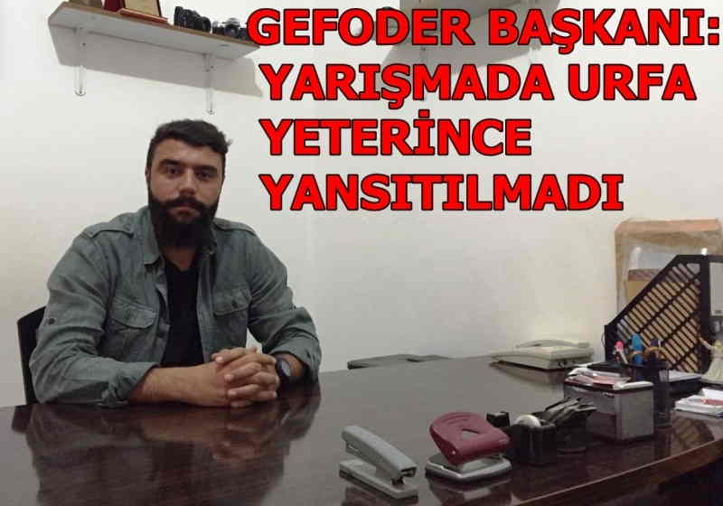 GEFODER Başkanından Balıklıgöl tepkisi