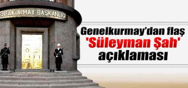 Genelkurmay’dan flaş açıklama