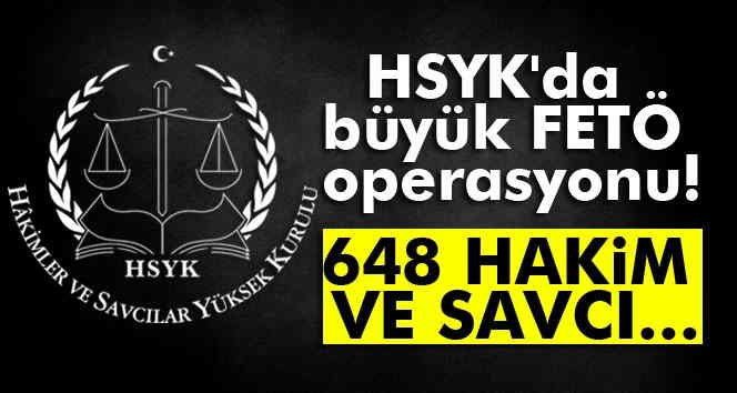 HSYK, 648 hakim ve savcıyı görevden uzaklaştırdı